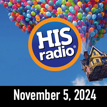 HIS Radio Mornings On Demand: Tuesday, November 5, 2024